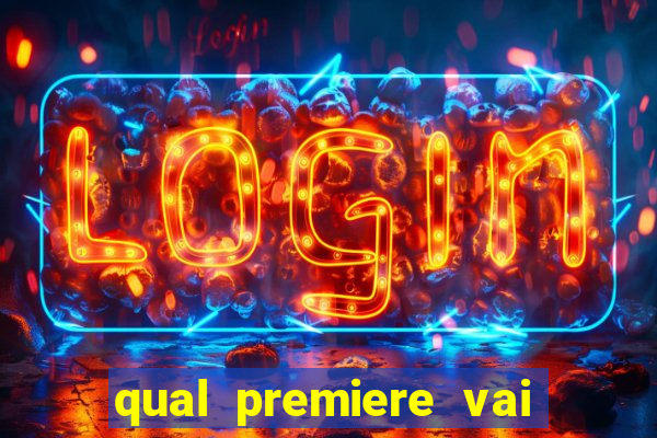 qual premiere vai passar o jogo do inter